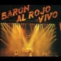 Baron Rojo - Baron Al Rojo Vivo - (CD2) '1984
