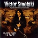 Victor Smolski - Majesty And Passion J.s.bach '2004