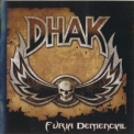 Dhak - Furia Demencial '2008