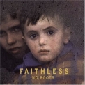 Faithless - No Roots '2004