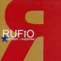 Rufio - Perhaps, I Suppose '2001