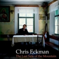 Eckman, Chris - The Last Side Of The Mountain '2008