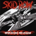 Skid Row - Revolutions Per Minute '2006