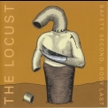The Locust - Safety Second, Body Last '2005