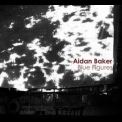 Aidan Baker - Blue Figures '2009