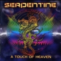 Serpentine - A Touch Of Heaven '2010