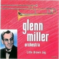 The Glenn Miller Orchestra - Little Brown Jug '1993