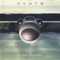 Hydra - Super Human '2000