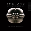 The Orb Featuring David Gilmour - Metallic Spheres '2010
