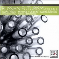 Russian Futurism - Volume III '2007