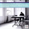 Russian Futurism - Volume I-V - Russian Futurism - Volume I - Alexander Mosolov: Piano Works - Daniele Lombardi '2007