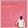 Incognito - Eleven '2005