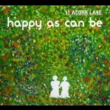 11 Acorn Lane - Happy As Can Be '2010