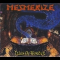 Mesmerize - Tales Of Wonder '1998