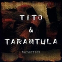Tito & Tarantula - Tarantism '1997