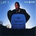 Too Short - Life Is ... Too Short '1988