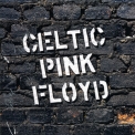Celtic Pink Floyd - Celtic Pink Floyd '2011