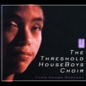 The Threshold Houseboys Choir - Form Grows Rampant '2007