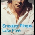 Sneaker Pimps - Low Five [CDS] (Remixes) '1999