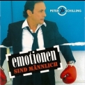 Peter Schilling - Emotionen Sind Maennlich '2007