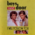 Boys Next Door - I Will Follow You '2008