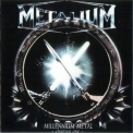 Metalium - Millennium Metal (Chapter One) '1999