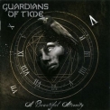 Guardians Of Time - A Beautiful Atrocity '2011