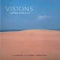 Victor Cerullo - Visions ~ A Homage To Andrei Tarkovsky '2002