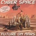 Cyber Space - Future On Mars '2009