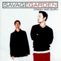 Savage Garden - Crash And Burn [CDS] '2000