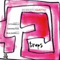 Roberto Gatto - Traps '2007