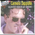 Carmelo Zappulla - Quando Nasce Un Amore '2001