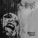 Ophis - Withered Shades '2010