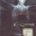 Karcinoma - The Night... Apogee Of Madness '2007