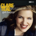 Clare Teal - Get Happy '2008