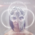 School Of Seven Bells - Ghostory '2012