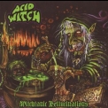 Acid Witch - Witchtanic Hellucinations '2008
