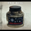 Eric Bell - Belfast Blues In A Jar '2012