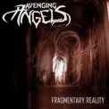 Avenging Angels - Fragmentary Reality '2006
