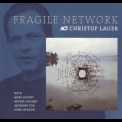 Christof Lauer - Fragile Network '1999