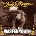 Louie Knuxx - Wasted Youth '2006