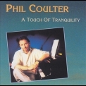 Phil Coulter - A Touch Of Tranquility '1992