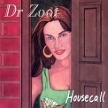 Dr.Zoot - Housecall '2000