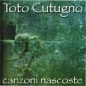 Toto Cutugno - Canzoni Nascoste '1997