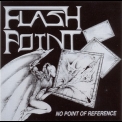 Flashpoint - No Point Of Reference '1987