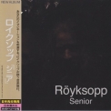 Royksopp - Senior '2010