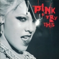 Pink - Try This '2003