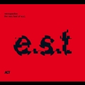 Esbjorn Svensson Trio - Retrospective - The Very Best Of E.s.t. '2009