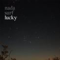 Nada Surf - Lucky '2008