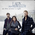 Lady Antebellum - On This Winter’s Night '2012